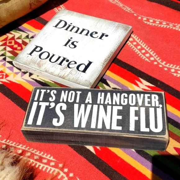 Wine decor Wood signs - Dinner is Poured -Not a hangover its a wine flu set of 2 - Picture 1 of 3